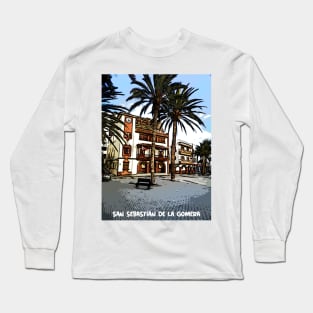 San Sebastian De La Gomera plaza Long Sleeve T-Shirt